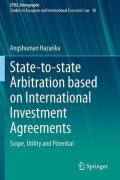 Cover of State-to-state Arbitration based on International Investment Agreements: Scope, Utility and Potential