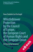 Cover of Whistleblower Protection by the Council of Europe, the European Court of Human Rights and the European Union: An Emerging Consensus (eBook)