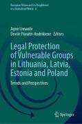 Cover of Legal Protection of Vulnerable Groups in Lithuania, Latvia, Estonia and Poland : Trends and Perspectives