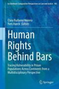 Cover of Human Rights Behind Bars: Tracing Vulnerability in Prison Populations Across Continents from a Multidisciplinary Perspective