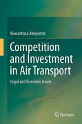 Cover of Competition and Investment in Air Transport: Legal and Economic Issues