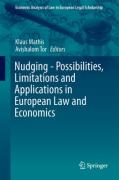 Cover of Nudging: Possibilities, Limitations and Applications in European Law and Economics