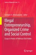 Cover of Illegal Entrepreneurship, Organized Crime and Social Control: Essays in Honor of Professor Dick Hobbs