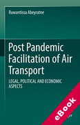 Cover of Post Pandemic Facilitation of Air Transport: Legal, Political and Economic Aspects (eBook)