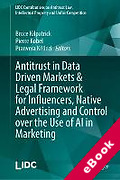 Cover of Antitrust in Data Driven Markets &#38; Legal Framework for Influencers, Native Advertising and Control over the Use of AI in Marketing (eBook)