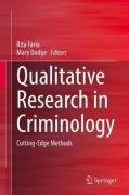Cover of Qualitative Research in Criminology: Cutting-Edge Methods