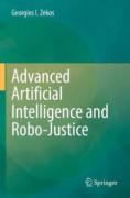 Cover of Advanced Artificial Intelligence and Robo-Justice