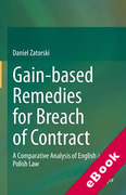 Cover of Gain-based Remedies for Breach of Contract: A Comparative Analysis of English and Polish Law (eBook)