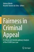 Cover of Fairness in Criminal Appeal: A Critical and Interdisciplinary Analysis of the ECtHR Case-Law
