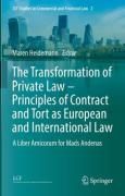 Cover of The Transformation of Private Law: Principles of Contract and Tort as European and International Law: A Liber Amicorum for Mads Andenas at the Occasion of his 65th Birthday