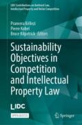 Cover of Sustainability Objectives in Competition and Intellectual Property Law