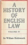 Cover of Sir William Searle Holdsworth: A History of English Law Volume 4: Book IV - Part I The Common Law and Its Rivals 1485-1700 (I)