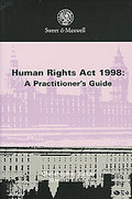 Cover of The Human Rights Act 1998: A Practitioner's Guide 