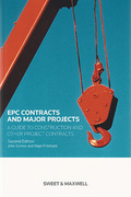 Cover of EPC Contracts and Major Projects: A Guide to Construction and other Project Contracts
