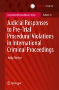 Cover of Judicial Responses to Pre-Trial Procedural Violations in International Criminal Proceedings