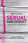 Cover of Defining Sexual Misconduct: Power, Media, and #MeToo