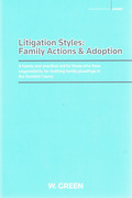 Cover of Litigation Styles: Family Actions & Adoption