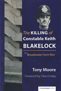 Cover of The Killing of Constable Keith Blakelock: The Broadwater Farm Riot