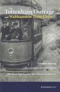 Cover of The Tottenham Outrage and Walthamstow Tram Chase: The Most Spectacular Hot Pursuit in History