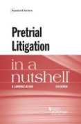 Cover of Pretrial Litigation in a Nutshell