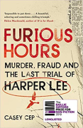 Cover of Furious Hours: Murder, Fraud and the Last Trial of Harper Lee